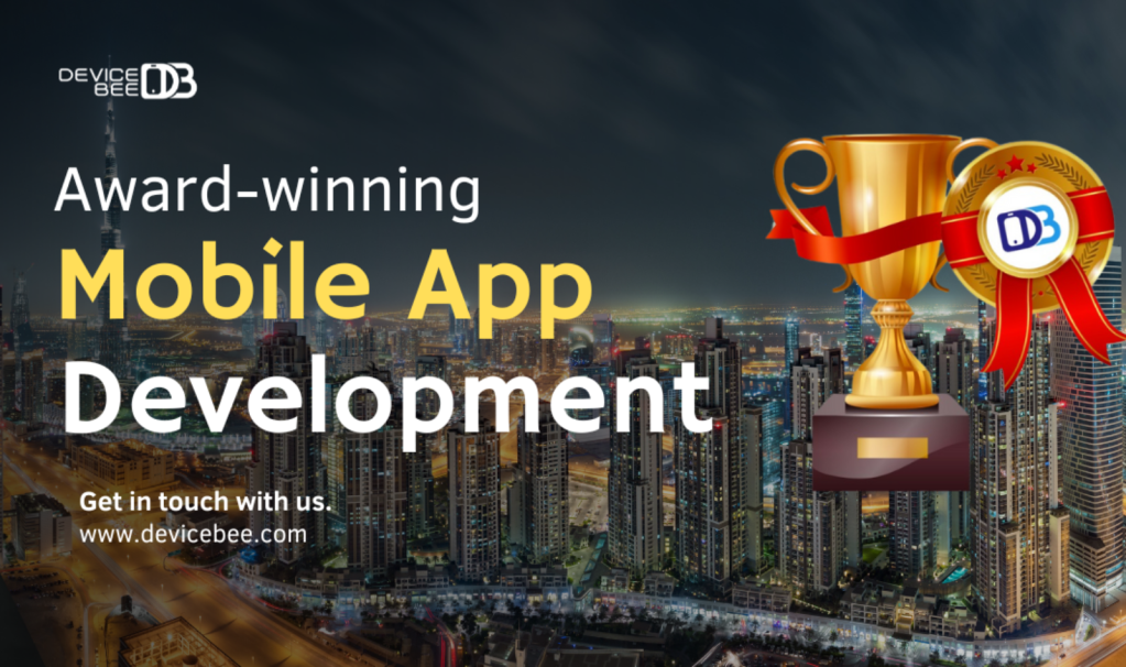 DeviceBee is Award-winning Mobile App Development Company in Dubai 2024 — IssueWire PR